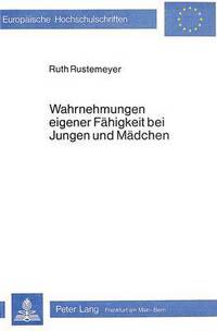 Book Cover for Wahrnehmungen Eigener Fahigkeit Bei Jungen Und Madchen by Ruth Rustemeyer