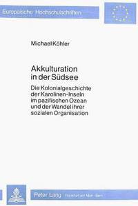 Book Cover for Akkulturation in Der Sudsee by Michael Köhler