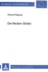 Book Cover for Der Medien-Stiefel by Rosario Ragusa