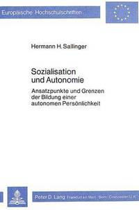 Book Cover for Sozialisation Und Autonomie by Hermann H Sallinger