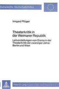 Book Cover for Theaterkritik in Der Weimarer Republik by Irmgard Pflüger