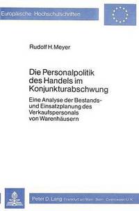 Book Cover for Die Personalpolitik Des Handels Im Konjunkturabschwung by Rudolf Meyer