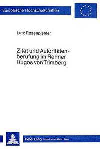 Book Cover for Zitat Und Autoritatenberufung Im Renner Hugos Von Trimberg by Lutz Rosenplenter