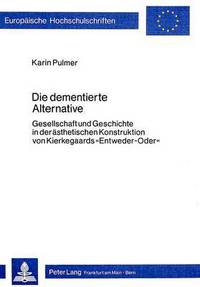 Book Cover for Die Dementierte Alternative by Karin Pulmer