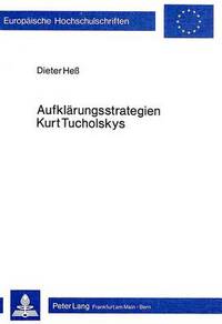 Book Cover for Aufklarungsstrategien Kurt Tucholskys by Dieter Hess