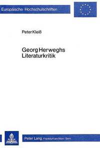Book Cover for Georg Herweghs Literaturkritik by Peter Kleiss