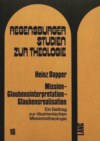 Book Cover for Mission - Glaubensinterpretation - Glaubensrealisation by Heinz Dapper