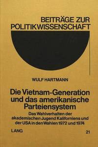 Book Cover for Die Vietnam-Generation Und Das Amerikanische Parteiensystem by Wulf Hartmann