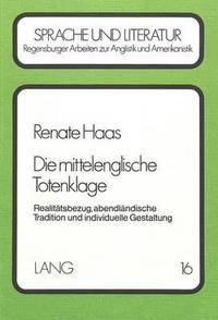 Book Cover for Die Mittelenglische Totenklage by Renate Haas