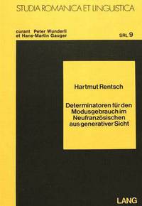 Book Cover for Determinatoren Fur Den Modusgebrauch Im Neufranzosischen Aus Generativer Sicht by Hartmut Rentsch