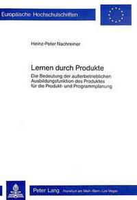 Book Cover for Lernen Durch Produkte by HeinzPeter Nachreiner