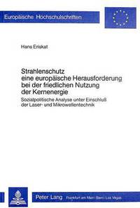 Book Cover for Strahlenschutz, Eine Europaische Herausforderung Bei Der Friedlichen Nutzung Der Kernenergie by Hans Eriskat