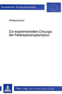 Book Cover for Zur Experimentellen Chirurgie Der Pankreastransplantation by Wolfgang MeyerMarcotty