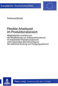 Book Cover for Flexible Arbeitszeit Im Produktionsbereich by Ferdinand Böckle
