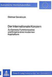 Book Cover for Der Internationale Konzern by Dietmar Goralczyk
