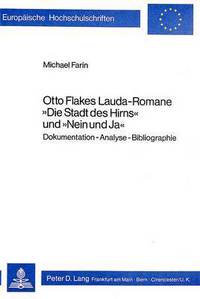 Book Cover for Otto Flakes Lauda-Romane «Die Stadt Des Hirns>> Und «Nein Und Ja>> by Michael Farin