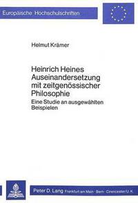 Book Cover for Heinrich Heines Auseinandersetzung Mit Zeitgenossischer Philosophie by Helmut Krämer
