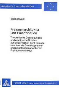 Book Cover for Freiraumarchitektur Und Emanzipation by Werner Nohl