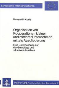 Book Cover for Organisation Von Kooperationen Kleiner Und Mittlerer Unternehmen Mittels Ausgliederung by Hans-Willi Abels