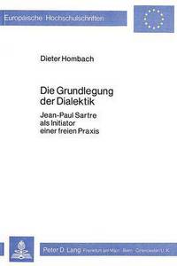 Book Cover for Die Grundlegung Der Dialektik by Dieter Hombach