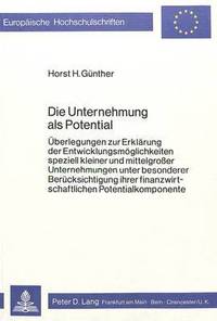 Book Cover for Die Unternehmung Als Potential by Horst Günther