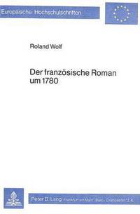 Book Cover for Der Franzosische Roman Um 1780 by Roland Wolf