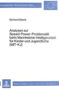 Book Cover for Analysen Zur Speed-Power-Problematik Beim Mannheimer Intelligenztest Fur Kinder Und Jugendliche (MIT - KJ) by Gerhard Eberle