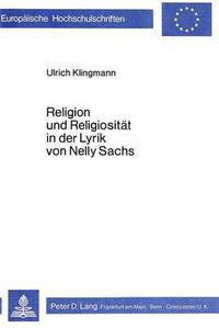 Book Cover for Religion Und Religiositat in Der Lyrik Von Nelly Sachs by Ulrich Klingmann
