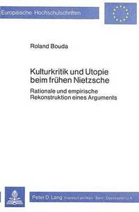Book Cover for Kulturkritik Und Utopie Beim Fruhen Nietzsche by Roland Bouda