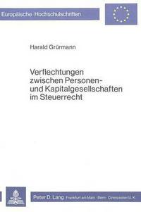 Book Cover for Verflechtungen Zwischen Personen- Und Kapitalgesellschaften Im Steuerrecht by Harald Grürmann