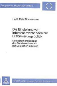 Book Cover for Die Einstellung Von Interessenverbanden Zur Stabilisierungspolitik by Hans-Peter Sonnenborn