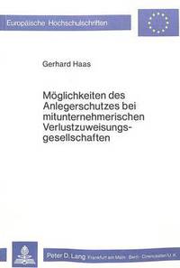 Book Cover for Moglichkeiten Des Anlegerschutzes Bei Mitunternehmerischen Verlustzuweisungsgesellschaften by Gerhard Haas