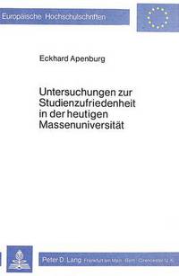 Book Cover for Untersuchungen Zur Studienzufriedenheit in Der Heutigen Massenuniversitat by Eckhard Apenburg
