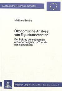 Book Cover for Okonomische Analyse Von Eigentumsrechten by Matthes Buhbe