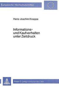 Book Cover for Informations- Und Kaufverhalten Unter Zeitdruck by Hans-Joachim Knappe