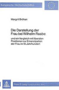 Book Cover for Die Darstellung Der Frau Bei Wilhelm Raabe by Margrit Bröhan