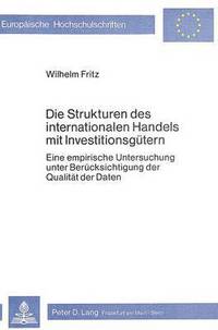 Book Cover for Die Strukturen Des Internationalen Handels Mit Investitionsgutern by Wilhelm Fritz
