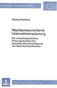 Book Cover for Wachstumsorientierte Unternehmensplanung by Michael Müthing
