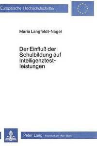 Book Cover for Der Einfluss Der Schulbildung Auf Intelligenztestleistungen by Maria LangfeldtNagel