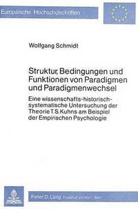 Book Cover for Struktur, Bedingungen Und Funktionen Von Paradigmen Und Paradigmenwechsel by Wolfgang Schmidt