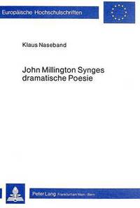 Book Cover for John Millington Synges Dramatische Poesie by Klaus Naseband