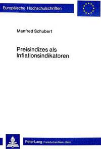 Book Cover for Preisindizes Als Inflationsindikatoren by Manfred Schubert