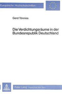Book Cover for Die Verdichtungsraume in Der Bundesrepublik Deutschland by Gerd Tönnies