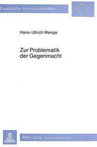 Book Cover for Zur Problematik Der Gegenmacht by Hans-Ullrich Wenge