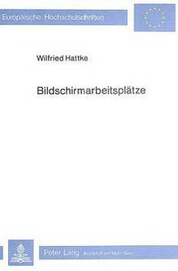 Book Cover for Bildschirmarbeitsplatze by Wilfried Hattke
