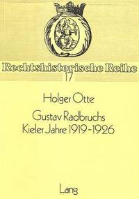 Book Cover for Gustav Radbruchs Kieler Jahre 1919-1926 by Holger Otte