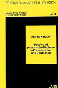 Book Cover for Passiv Und Passivische Diathese Im Franzosischen Und Deutschen by Angela Karasch