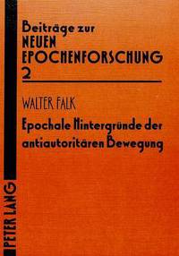 Book Cover for Epochale Hintergrunde Der Antiautoritaren Bewegung by Walter Falk