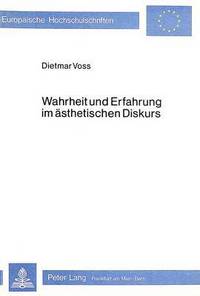 Book Cover for Wahrheit Und Erfahrung Im Asthetischen Diskurs by Dietmar Voss