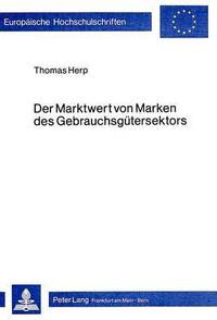 Book Cover for Der Marktwert Von Marken Des Gebrauchsgutersektors by Thomas Herp